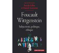 FoucaultWittgenstein : subjectivité, politique, éthique