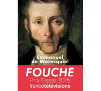 Fouché Les silences de la pieuvre - Emmanuel de Waresquiel - Tallandier - broché - Biographie