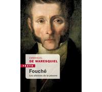 Fouché Les silences de la pieuvre - Emmanuel de Waresquiel - Tallandier - Poche - Biographie