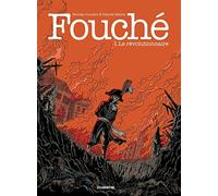 Fouché tome 1 : Le Révolutionnaire