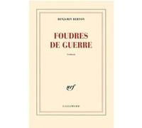 Benjamin Berton – Foudres de guerre