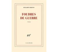 Foudres de guerre - Benjamin Berton - Gallimard - broché - Roman