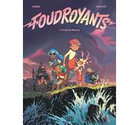 Foudroyants - Tome 1 - L’armée de Neptune - Mathieu Burniat - Charivari - cartonné - Bande dessinée jeunesse
