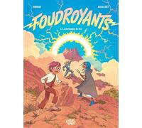 Foudroyants - Tome 2 - La Montagne de feu