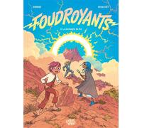 Foudroyants - Tome 2 - La Montagne de feu - Mathieu Burniat - Charivari - cartonné - Bande dessinée jeunesse