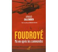 Foudroyé - Ma Vie Après Les Commandos