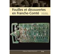 Fouilles et découvertes en Franche-Comté