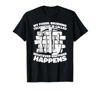 Fouilles Histoire Découverte - Archéologue T-Shirt