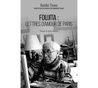 Foujita : lettres d'amour de Paris
