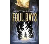 Foul Days: Book One of The Witch's Compendium of Monsters