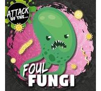 Foul Fungi by William Anthony William Anthony (Auteur)