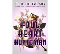 Foul Heart Huntsman - Chloe Gong - Simon Schuster Children - broché - Roman