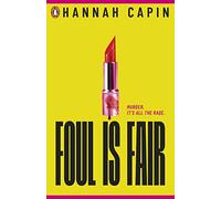 Foul is Fair: a razor-sharp revenge thriller for the #MeToo generation