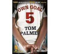 foul play: own goal Palmer, Tom (Auteur)