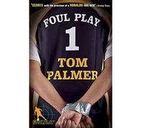 foul play Palmer, Tom (Auteur)