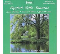 Foulds, Walker, Bowen : Sonates pour Violoncelle. Cole, Talbot