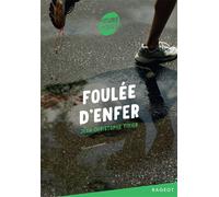 Foulée d'enfer - Jean-Christophe Tixier - Rageot - Poche - Roman adolescent dès 13 ans