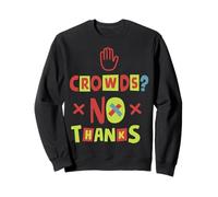 Foules? Non Merci Sweatshirt