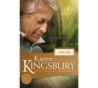 Found by Karen Kingsbury Karen Kingsbury (Auteur)