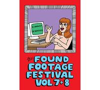 Found Footage Festival: Volumes 7&8