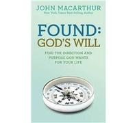 Found Gods Will by John F MacArthur John F MacArthur (Auteur)