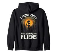Found Jesus Still Looking for Aliens ET Humour Sweat à Capuche