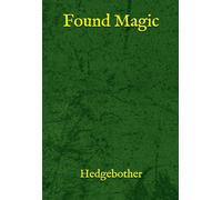 Found Magic: Discover the magic of the objects around you