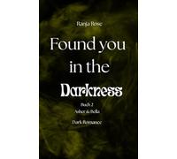 Found you in the Darkness