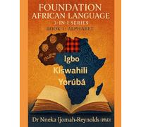 Foundation African Language 3-in-1 Series Book 1: Alphabet