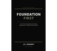 Foundation First: Use-of-Force Principles and Training Standards for California Private Security