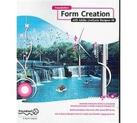Foundation Form Creation with Adobe LiveCycle Designer ES, Foundation Series Kelly Wardrop (Auteur)