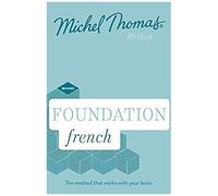 Foundation French (Learn French With The Michel Thomas Method)