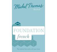 Foundation French New Edition (Learn French with the Michel Thomas Method): Beginner French Audio Course