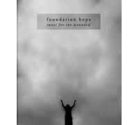 Foundation Hope - Tunes for The Wounded [Import]