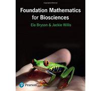 Foundation Mathematics For Biosciences