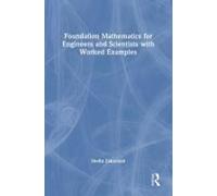 Foundation Mathematics For Engineers And Scientists With Worked Examples