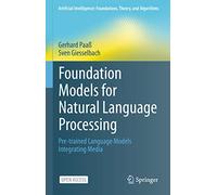 Foundation Models for Natural Language Processing: Pre-trained Language Models Integrating Media