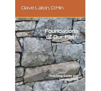 Foundation of Our Faith: Teaching Guide and Lesson Plans