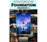 Foundation - Season 1: A Seasonal Book Study and Episode Guide