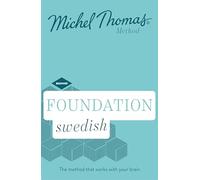 Foundation Swedish (Learn Swedish with the Michel Thomas Method): Beginner Swedish Audio Course