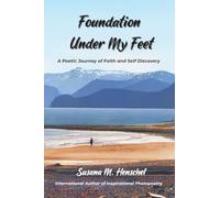 Foundation Under My Feet: A Poetic Journey of Faith and Self Discovery