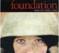 Foundation When the Smoke Clears (CD) Album