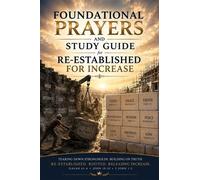 Foundational Prayers & Study Guide Discipleship Series, #1 - More Than Conquerors Worldwide Enterpris - More Than Conquerors Worldwide Enterpris - ebook (ePub) - Livre
