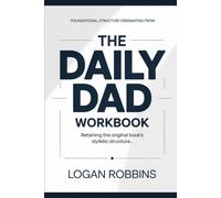 Foundational Structure Originating from The Daily Dad: Retaining the original book’s stylistic structure