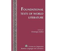 Foundational Texts Of World Literature