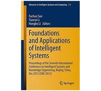 Foundations And Applications Of Intelligent Systems