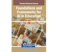 Foundations and Frameworks for Ai in Education