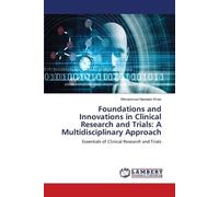 Foundations and Innovations in Clinical Research and Trials: A Multidisciplinary Approach