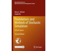 Foundations And Methods Of Stochastic Simulation