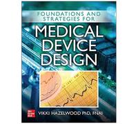 Foundations And Strategies For Medical Device Design